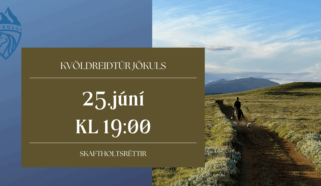 KVÖLDREIÐTÚRAR JÖKULS